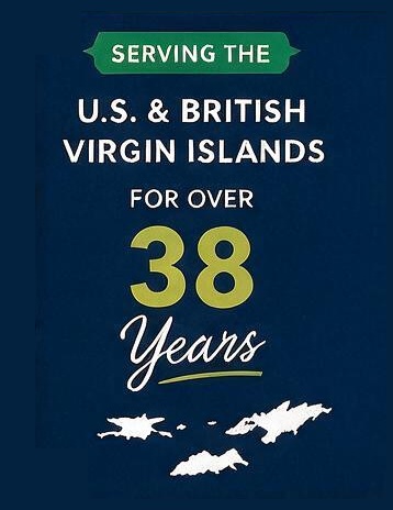Serving the U.S. and British Virgin Islands for over 38 years
